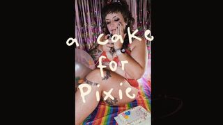 A Cake For Pixie, Birthday cake sitting