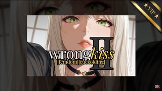 [Erotic Audio] Wrong Kiss (Cuckolding) Ch. II