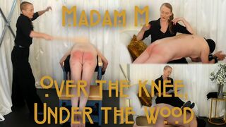 Over the Knee, Under the Wood, A hard spanking ritual of restraint, discipline brutal wooden implement punishment