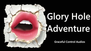 Glory Hole Adventure - Glory Hole - Graceful Control Audios
