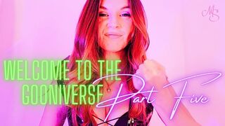 WELCOME TO THE GOONIVERSE - PART FIVE
