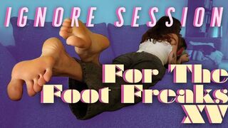 Ignore Session For The Foot Freaks XV