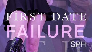 First Date FAILURE - SPH