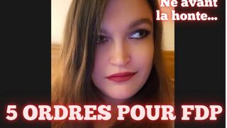 5 ordres pour FDP né avant la honte