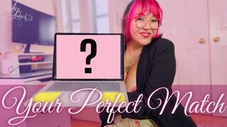 Your Perfect Match