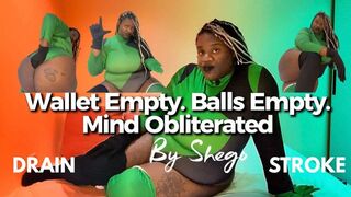 Wallet Empty. Balls Empty. Mind Obliterated – By Shego