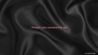 I Forget You Constantly Ep 1 – Wait, Who Are You Again?