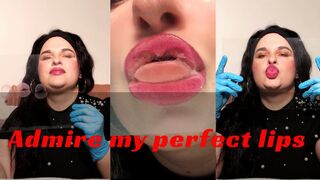 admire my lips