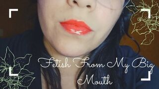 My big, sexy mouth