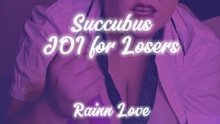 Succubus JOI for Losers