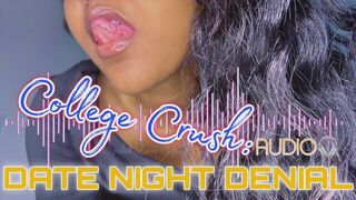 College Crush: Date Night Denial (Audio)