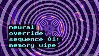 Neural Override Sequence 01: Memory Wipe