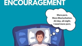 More Porn, More Masturbation Encouragement.