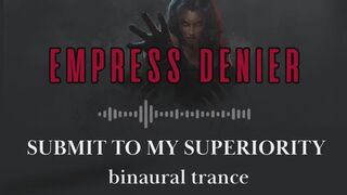 Submit to My Superiority Binaural Trance