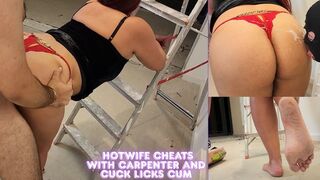 Cuckold Cum lick EP 4 - Sexy Hotwife cheats with the carpenter and made her Cuck lick his cum from her ass - CK - CUM LICK - CUCKOLD - FOOT WORSHIP - FOOT HUMILIATION - CUMSHOT - DOMINATION - BLOWJOB - SEX - SOLES - HIGH HEELS - 720p
