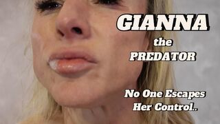 Gianna the Predator — No One Escapes Her Control