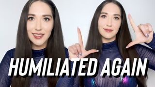 Humiliated Again - Goddess Venus