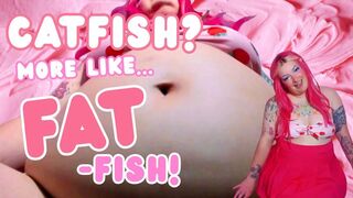 Catfish? More like FAT-fish!