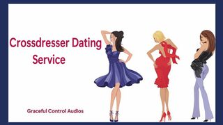 Crossdresser Dating Service - Crossdresser - Graceful Control Audios