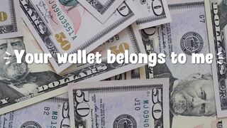 FINDOM Your wallet belongs to me
