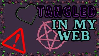 Tangled in My Web