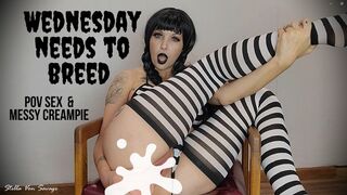 Wednesday Needs to Breed - POV Messy Creampie Cosplay