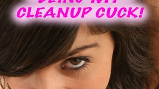 You Live for Being a Cleanup Cuckold