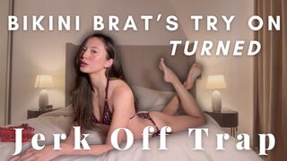Bikini Brat’s Try On Turned JOI