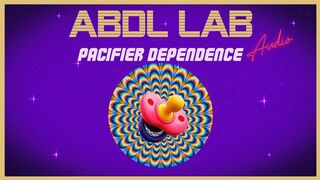 Pacifier Necessity Mesmerizing ABDL - ABDL ASMR Trance adult pacifier