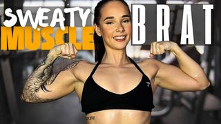 Sweaty Muscle Brat