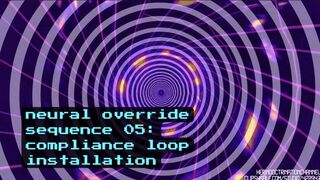 Neural Override Sequence 05: Compliance Loop Installation