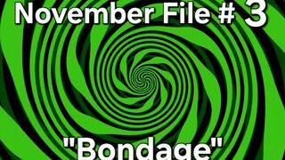 November Files 03 - Bondage