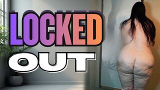 Naked BBW Locked Out & Exposed by Bella Blast
