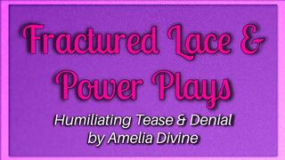 Fractured Lace & Power Plays