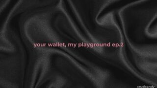 Your Wallet, My Playground – Ep2: Your Money Is the Leash That Binds You to Me