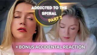 Addicted to the Spiral, Part 2 - Real Pet Conditioning Reaction + Bonus Reaction