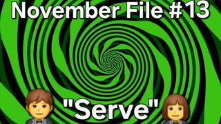 Vox November Files 13 - "Serve"