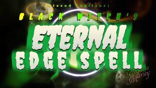 Black Witch's ETERNAL Edge Spell [closed captions]