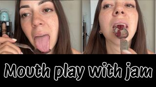 Playing with jam in my mouth, so sweet!