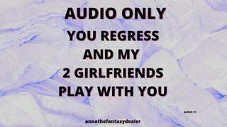 ABDL You Regress and My 2 Girlfriends Play With you