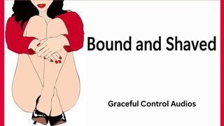 Bound and Shaved - Shaving - Graceful Control Audios