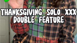 SOLO XXX THANKSGIVING DOUBLE FEATURE