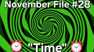 Vox's November Files 28 - "Time"