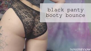 black panty booty bounce