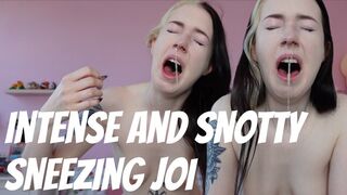 Intense and Snotty Sneezing JOI