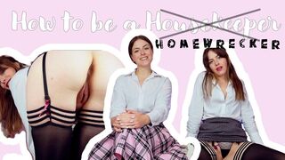 How to be a Homewrecking Housekeeper