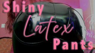 Shiny Latex Pants