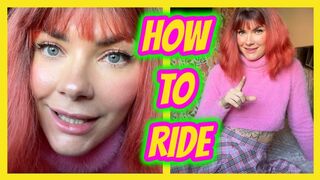 Sissy Training - How To Ride