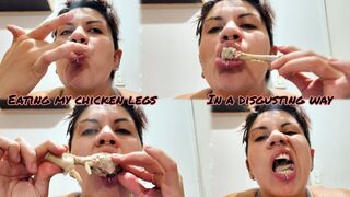 MOuth Fetish - Eating my chicken legs in a disgusting way - Chewing Fetish - Mouth Play