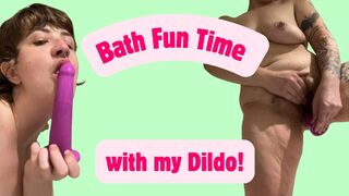 Bath Time Fun with my Dildo